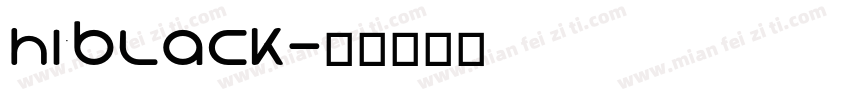 Hi Black字体转换